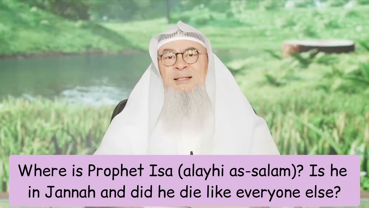 Where Is Jesus (Isa) (AS) Is He In Jannah, Did He Die Like Everyone Else?