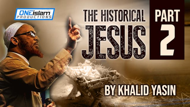 Khalid Yasin - The Historical Jesus -...