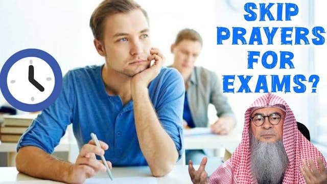 Can I skip prayers due to exams 