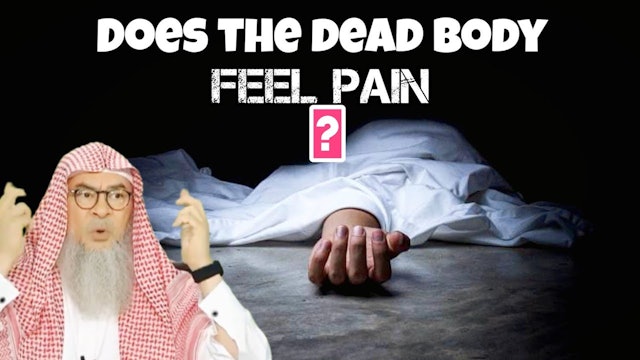 Does the dead body feel pain breaking bone 