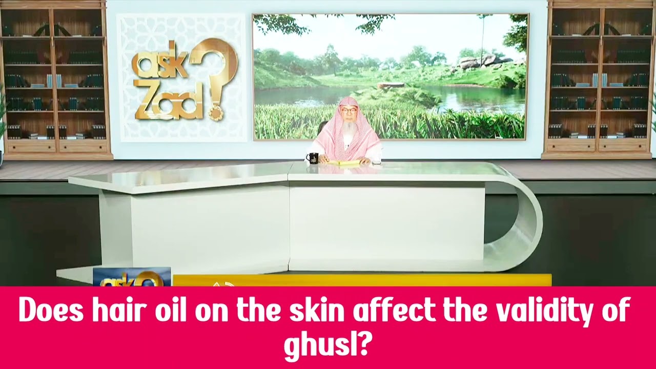 Does Hair Oil That Slides On The Skin Affect The Validity Of My Ghusl?