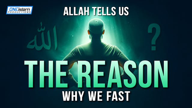 Allah Tells Us The Reason Why We Fast