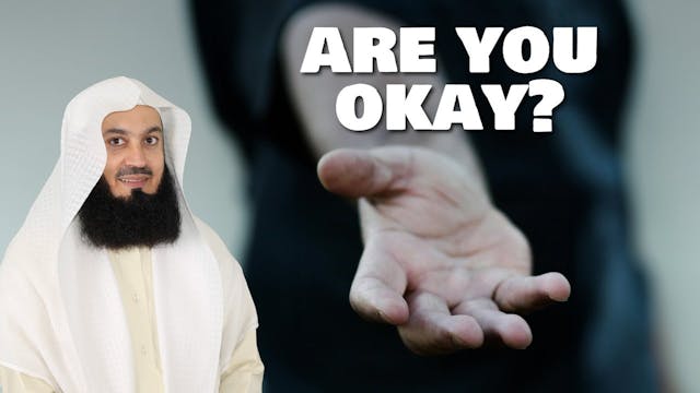 Are You Okay - Mufti Menk