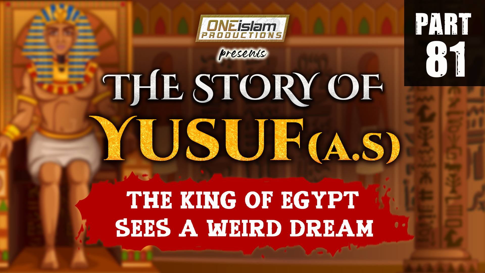 The King Of Egypt Sees A Weird Dream | PART 81