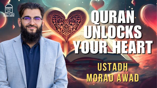 Quran Unlocks Your Heart