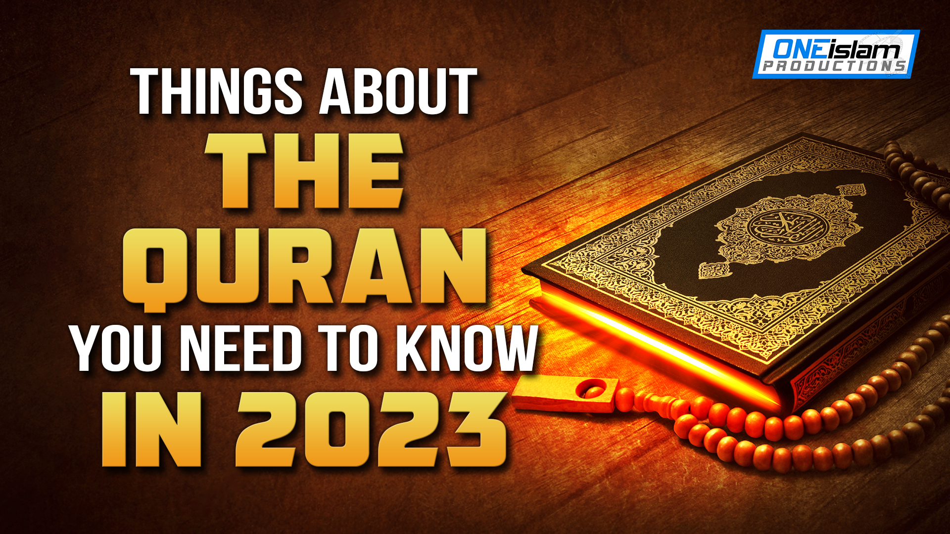 THINGS ABOUT THE QURAN YOU NEED TO KNOW IN 2023