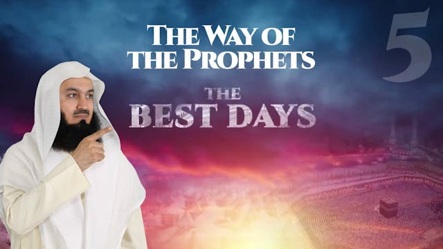 The Way of the Prophets - Dhul Hijjah...