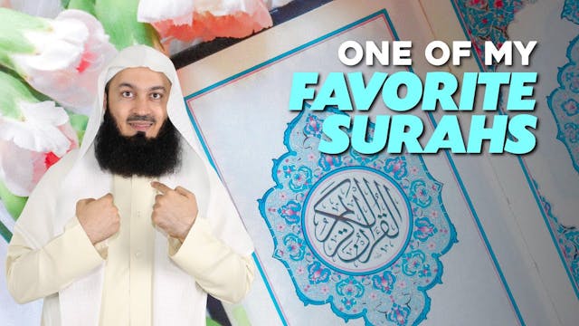 One Of My Favorite Surahs - Mufti Menk