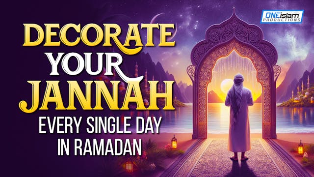 Decorate Your Jannah Every Single Day...