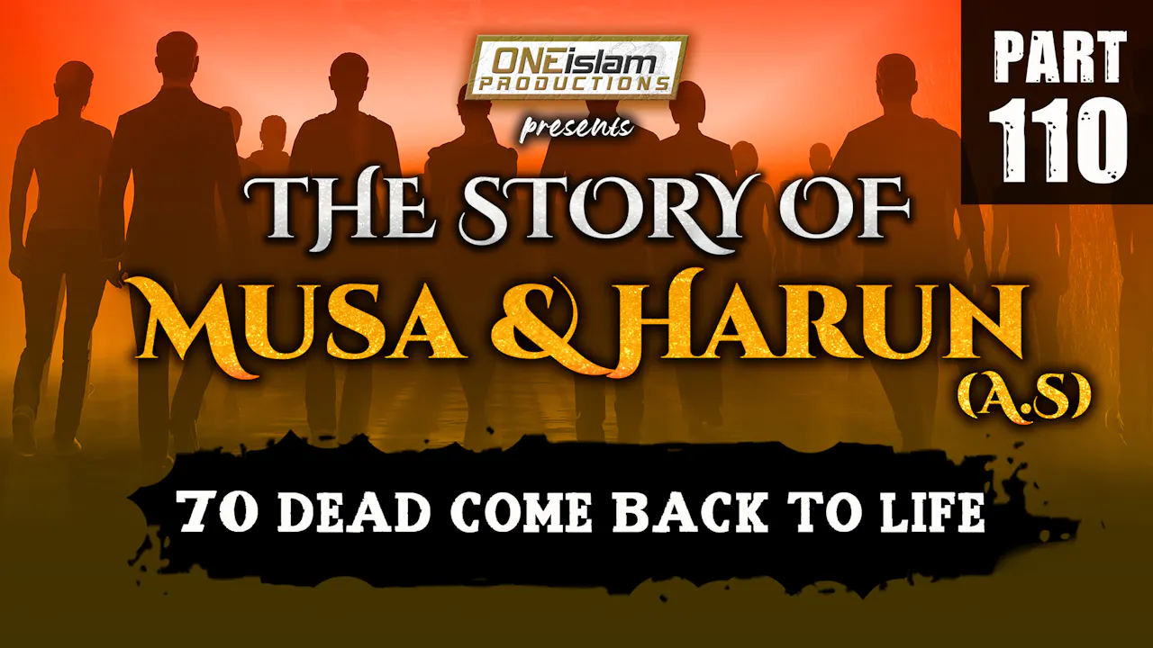 70 Dead Come Back To Life | PART 110 - Season 1 - One Islam TV