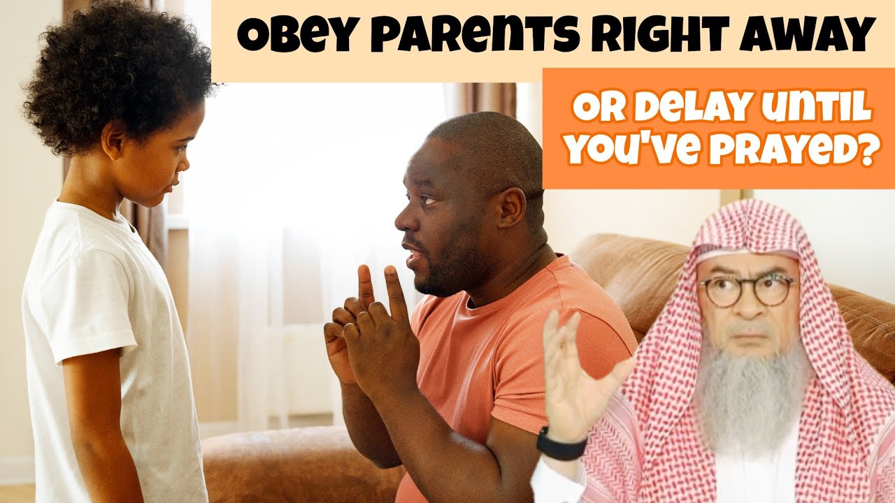 If my mum asks me to do something, am I sinful if I delayed until after praying