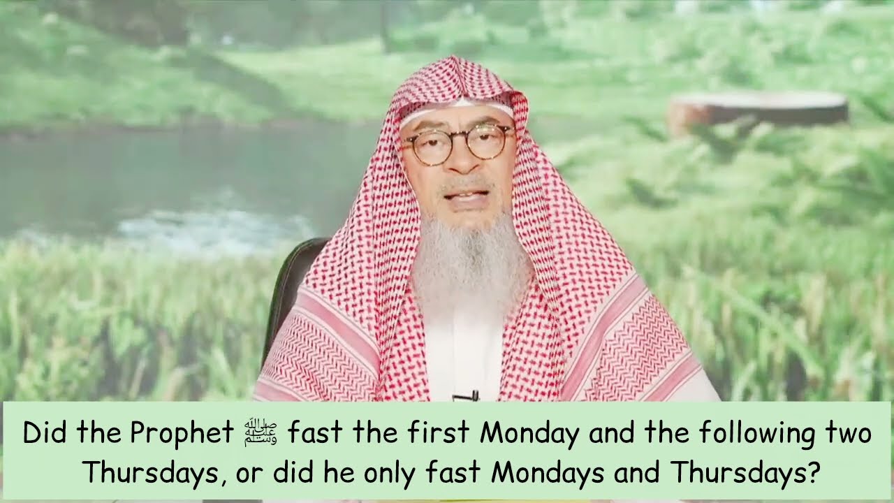 Did Prophet Fast Monday Following 2 Thursday Or Did He Fast Mondays & Thursdays?