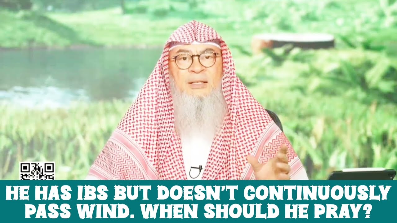 He Has IBS But Doesn't Continuously Pass Wind, When Should He Pray?