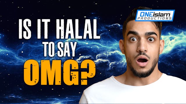 IS IT HALAL TO SAY "OMG"?