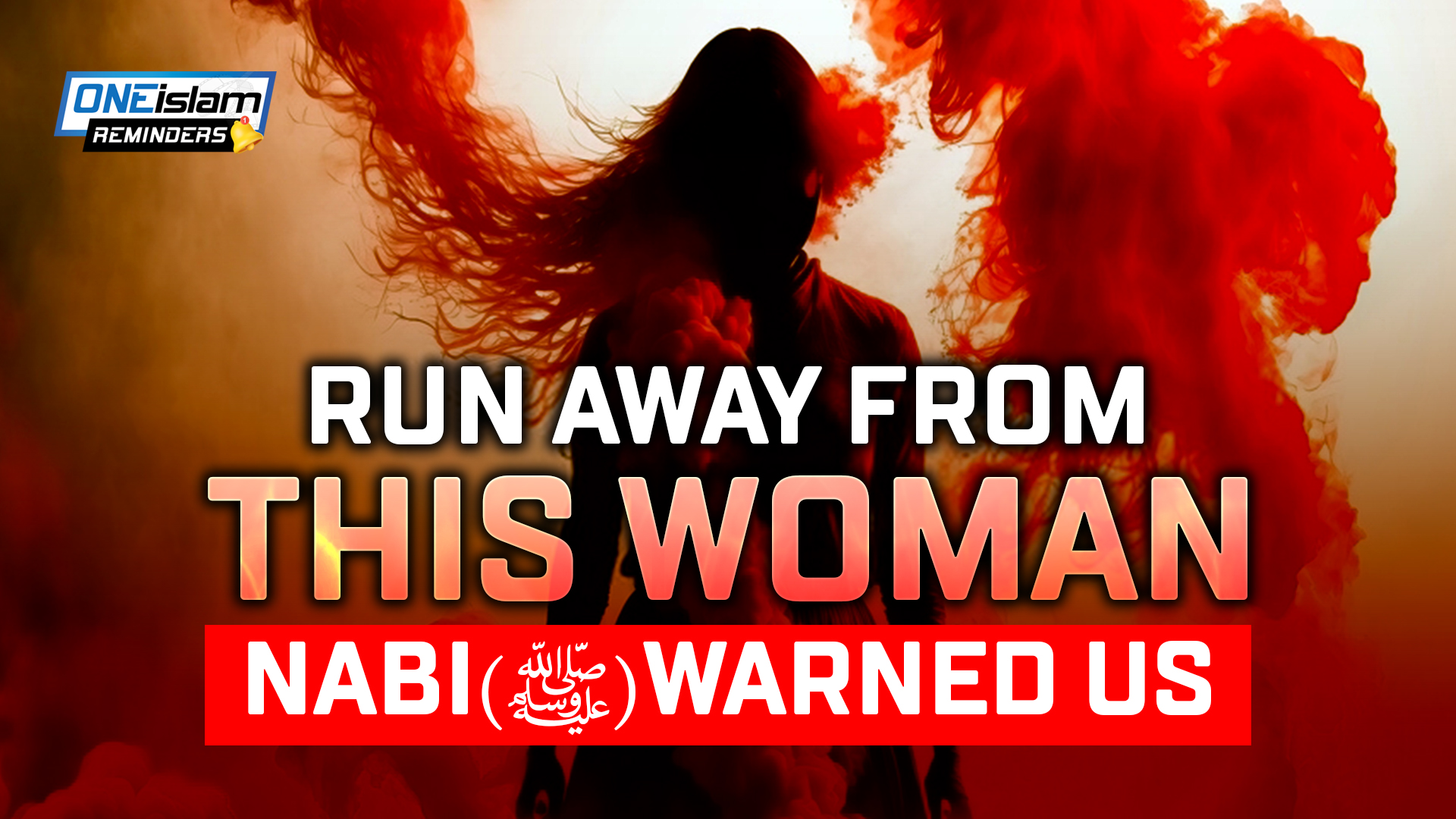 RUN AWAY FROM THIS WOMAN, NABI (ﷺ) WARNED US