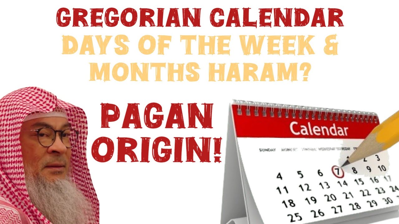 Gregorian Calendar Are days of the week & months haram cuz they're pagan origin