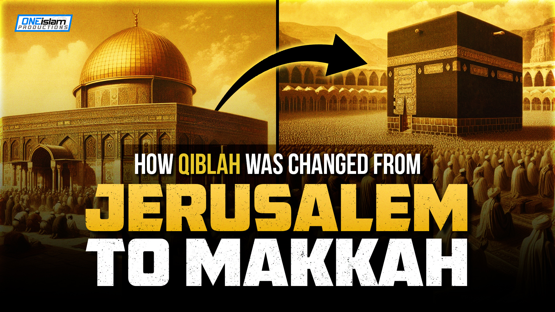 This Is How The Qiblah Was Changed From Jerusalem To Makkah