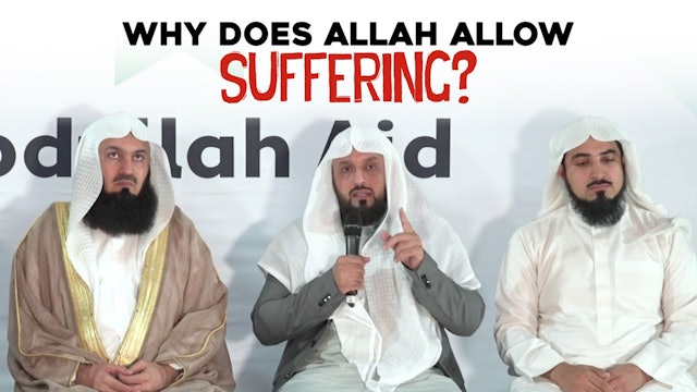 Why Does Allah Allow Suffering