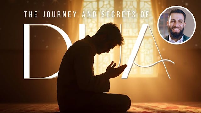 The journey and secrets of Dua