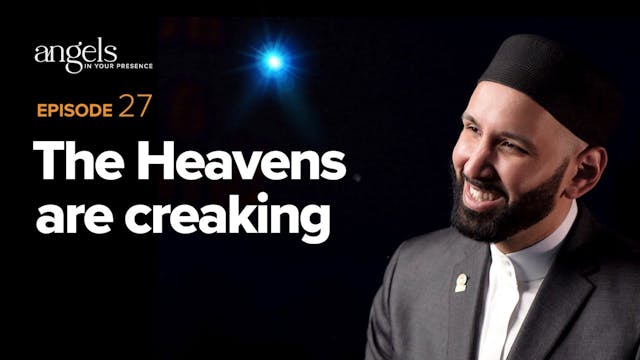 Episode 27 | The Heavens are Creaking