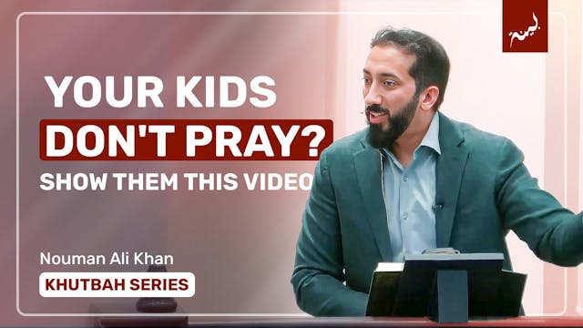 Inspire Your Kids to Love Salah - Khu...