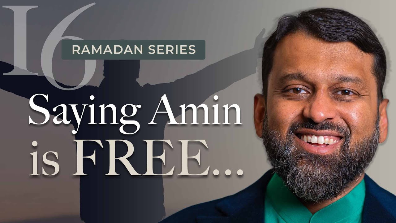 Being Generous in Dua for Others; On Saying 'Amīn' 