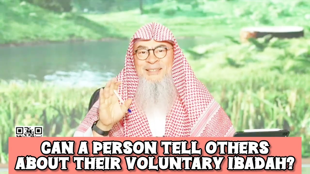 Can I Tell Others About My Voluntary Ibadah (Worship)?