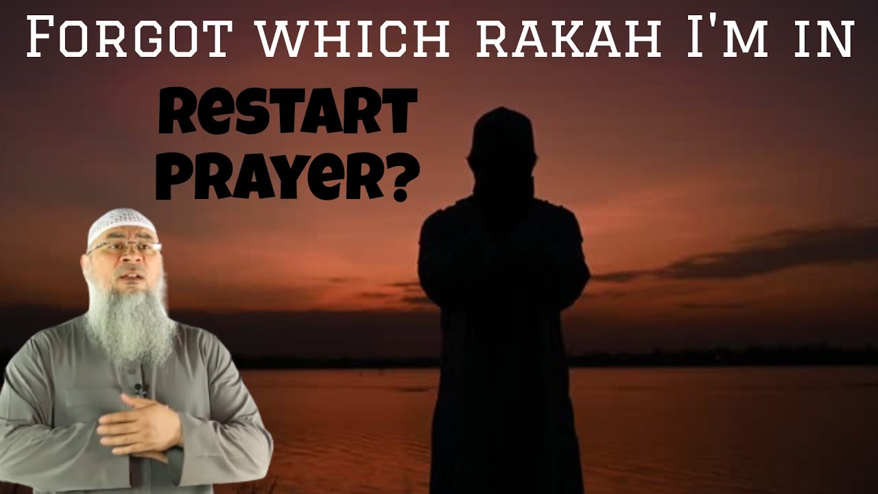 Forgot which rakah I'm in, do I continue my prayer or restart