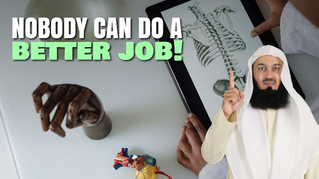 Nobody Can Do a BETTER Job! - Mufti Menk