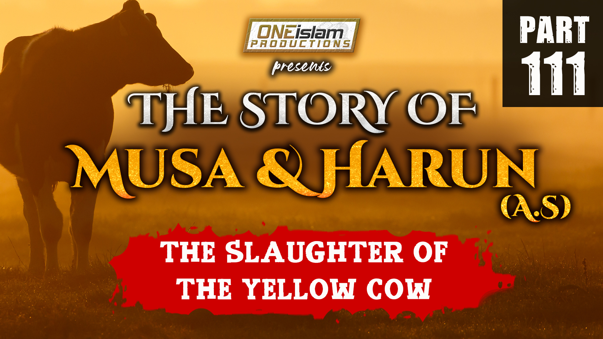 The Slaughter Of The Yellow Cow | PART 111