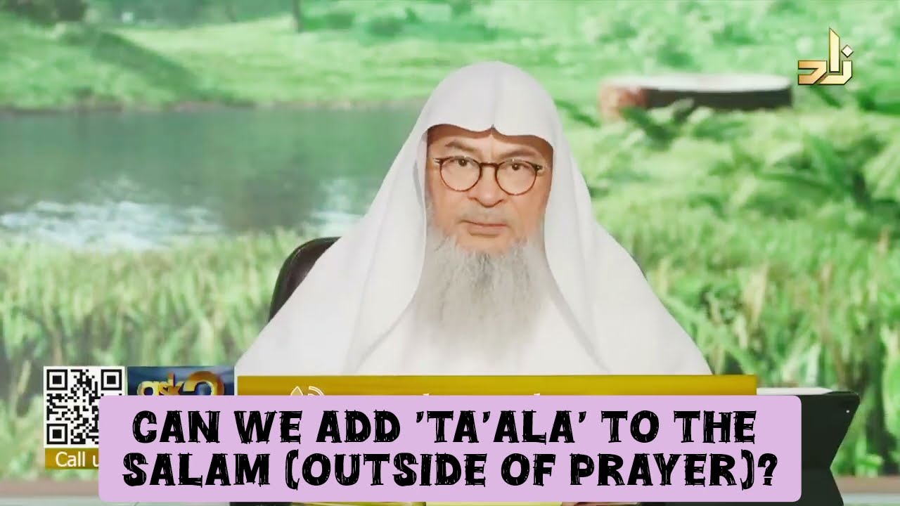Can We Add Ta'ala To Salam (Outside Of Prayer)?
