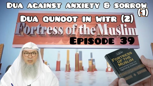 39 - Dua against anxiety & sorrow (1)...