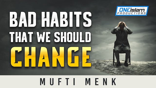 BAD HABITS THAT WE SHOULD CHANGE