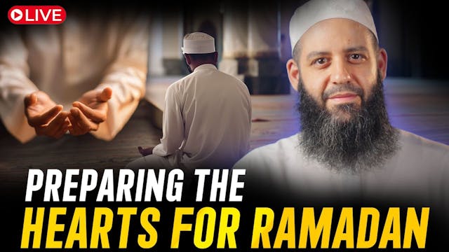 Preparing The Hearts For Ramadan  