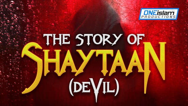 THE STORY OF SHAYTAAN
