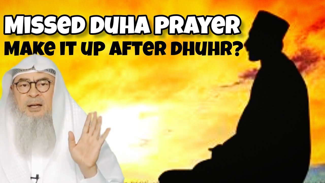If I miss Duha prayer can I make it up after dhuhr