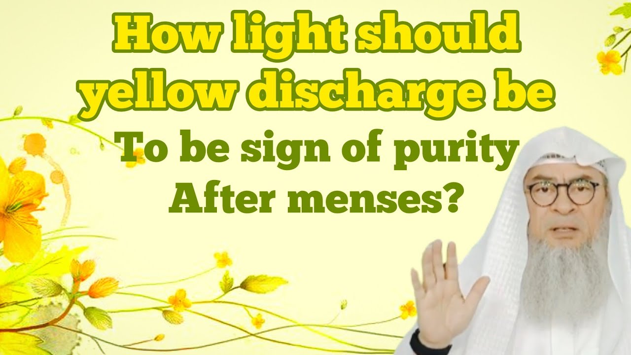 How light should yellow discharge be after menses to consider sign of purity