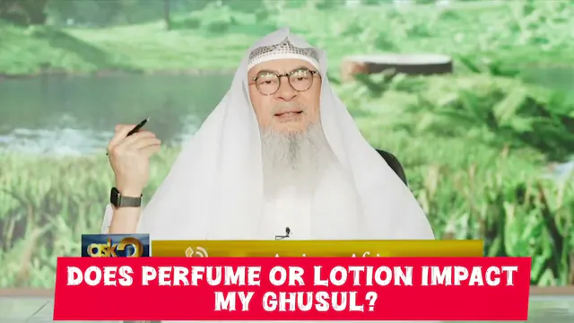 Does Perfume Or Lotion Impact My Ghusl?