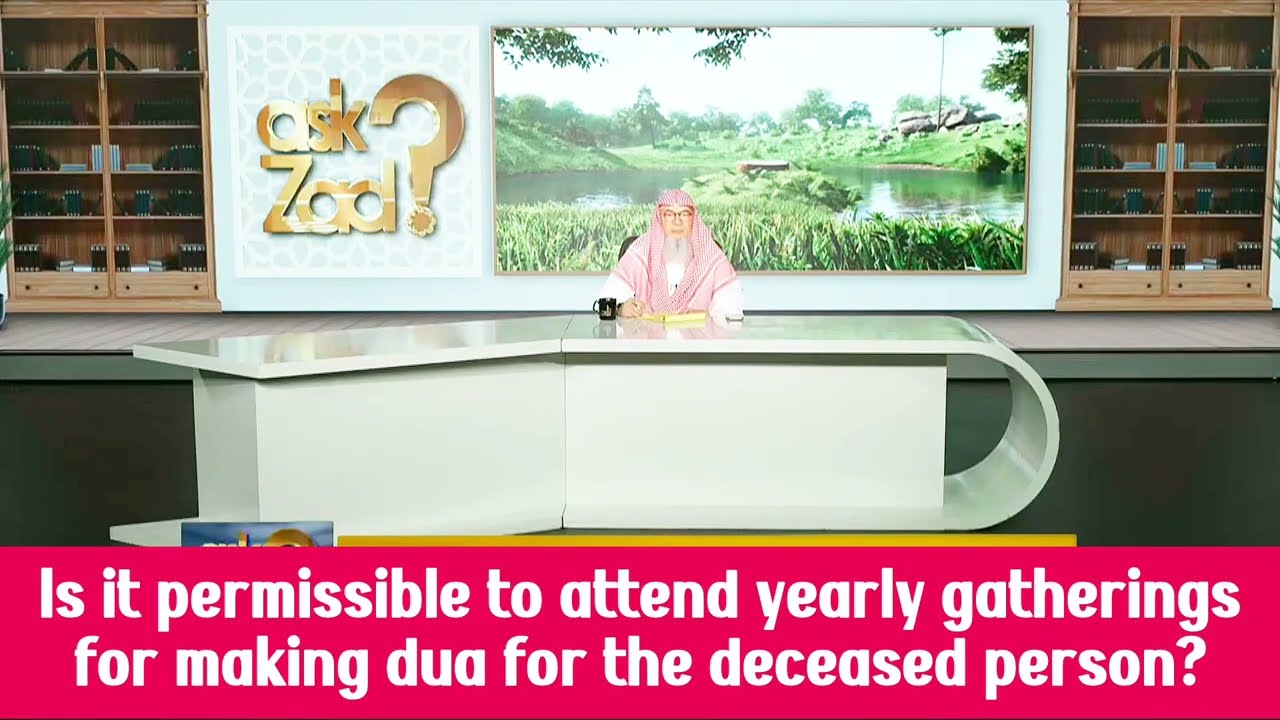 Is It Permissible To Attend Yearly Gathering For Making Dua For Deceased Person?