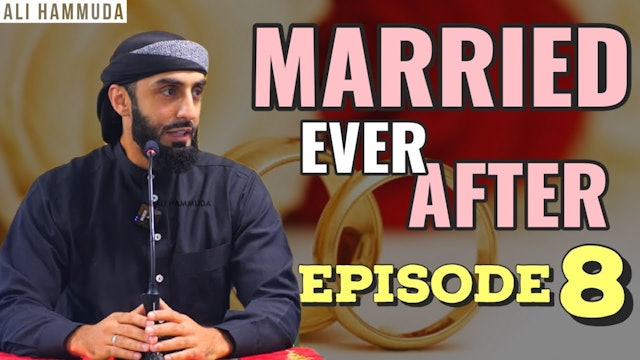 Ep 8 | Married Ever After - Principle 12 