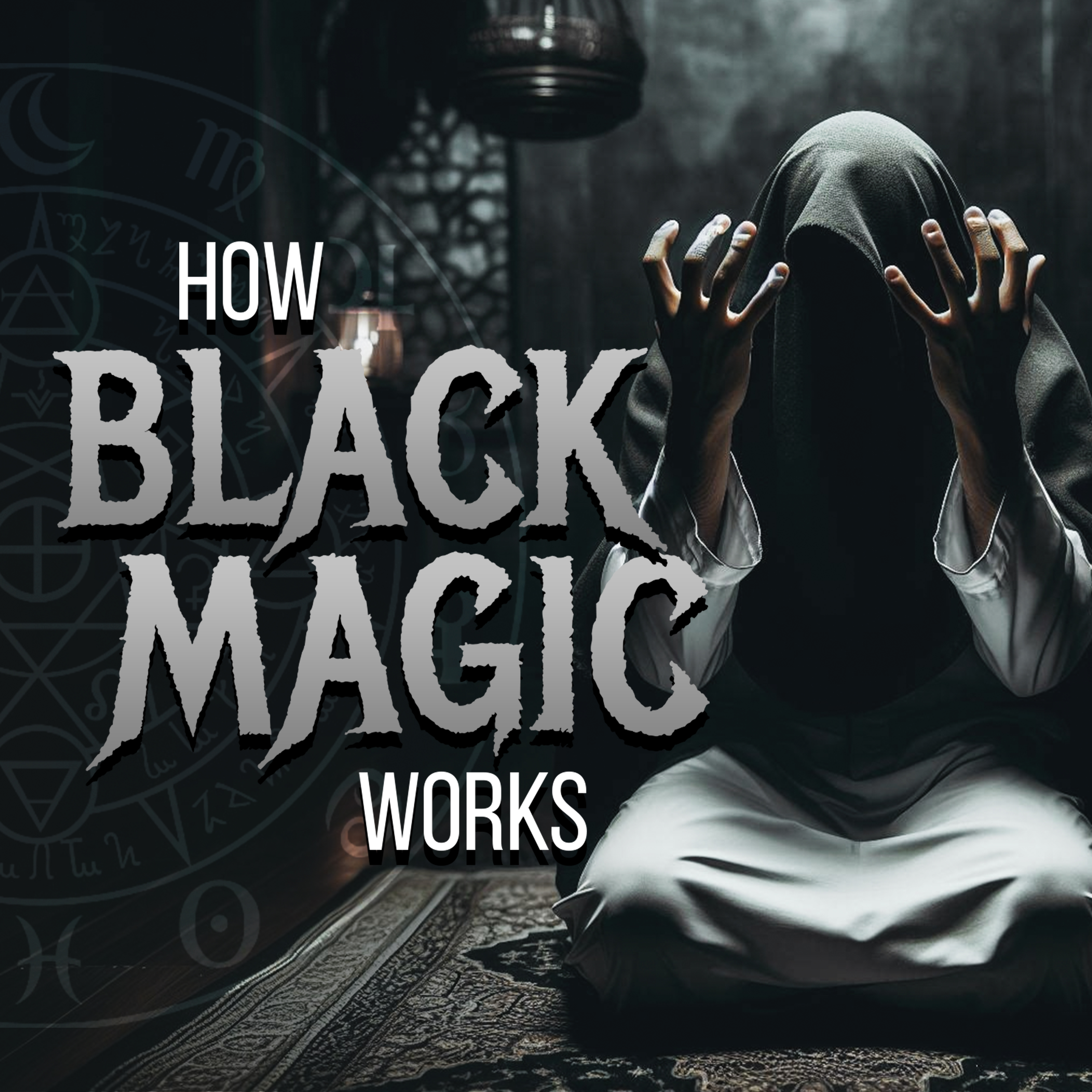 HOW BLACK MAGIC (SIHR) WORKS | PART 1