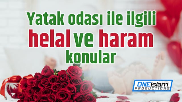 Yatak odası ile ilgili helal ve haram...