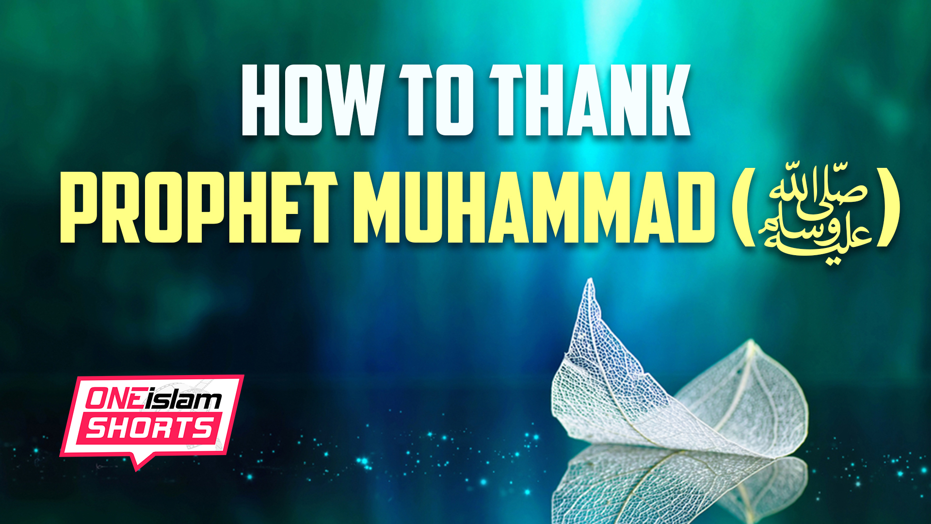 HOW TO THANK PROPHET MUHAMMAD (SAWS)