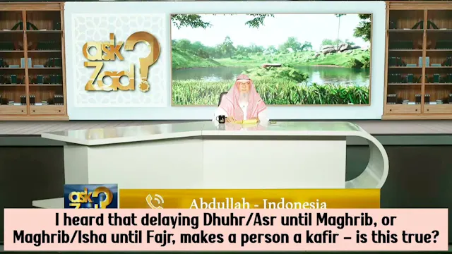Delaying Zuhr/Asr Until Maghrib Or Ma...