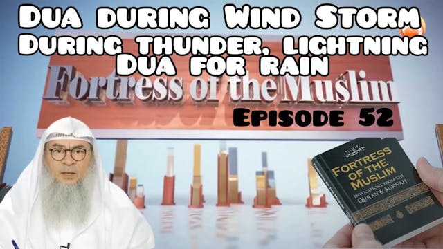 52-  Dua during wind storm, thunder, ...