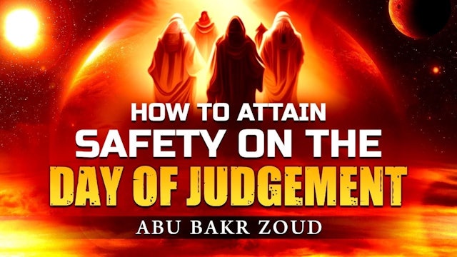 How To Attain Safety On The Day Of Judgement