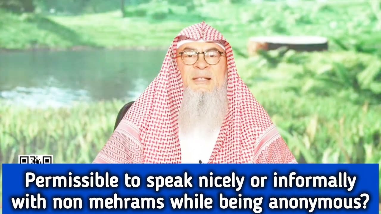 Is it ok to speak nicely & informally with non mahrams while being anonymous