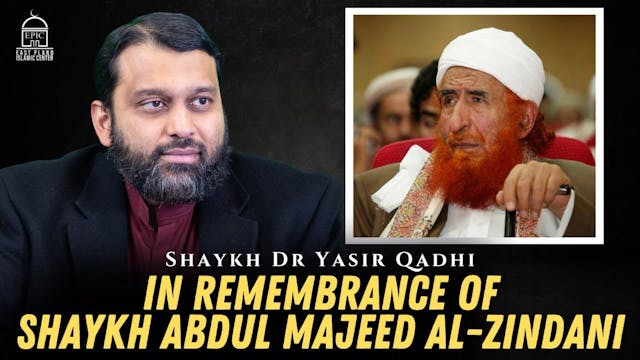 In Remembrance of Shaykh Abdul Majeed...