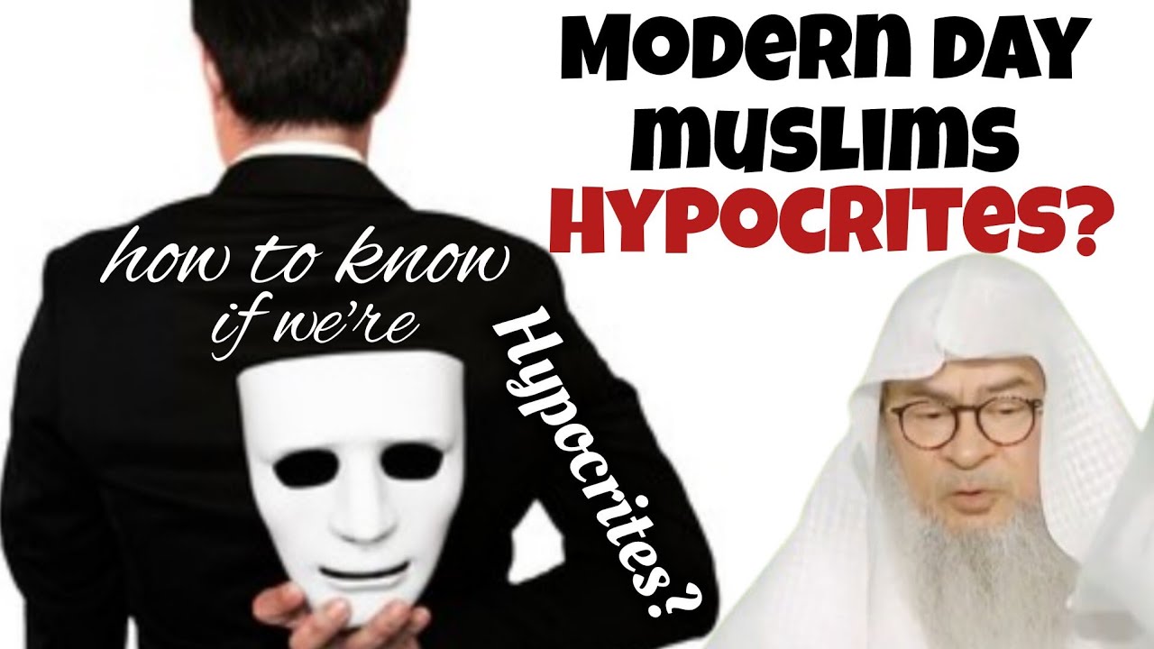 Modern day muslims hypocrites How do we know if we're hypocrites