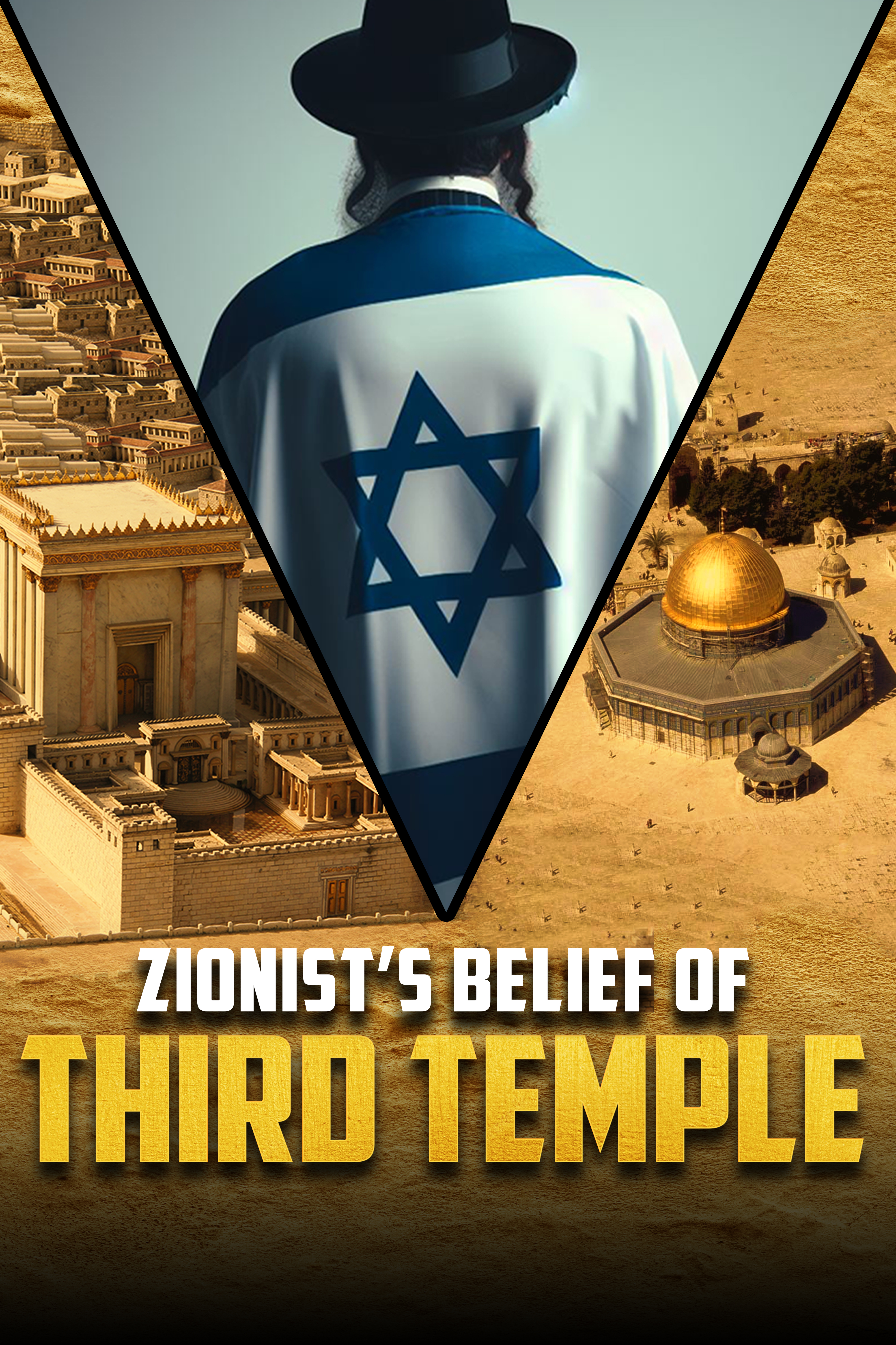 ZIONIST’S BELIEF OF THIRD TEMPLE